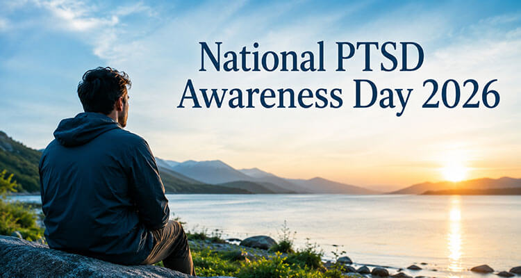 National PTSD Awareness Day 2026, increasing understanding through research and awareness.